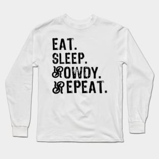 Eat sleep Long Sleeve T-Shirt